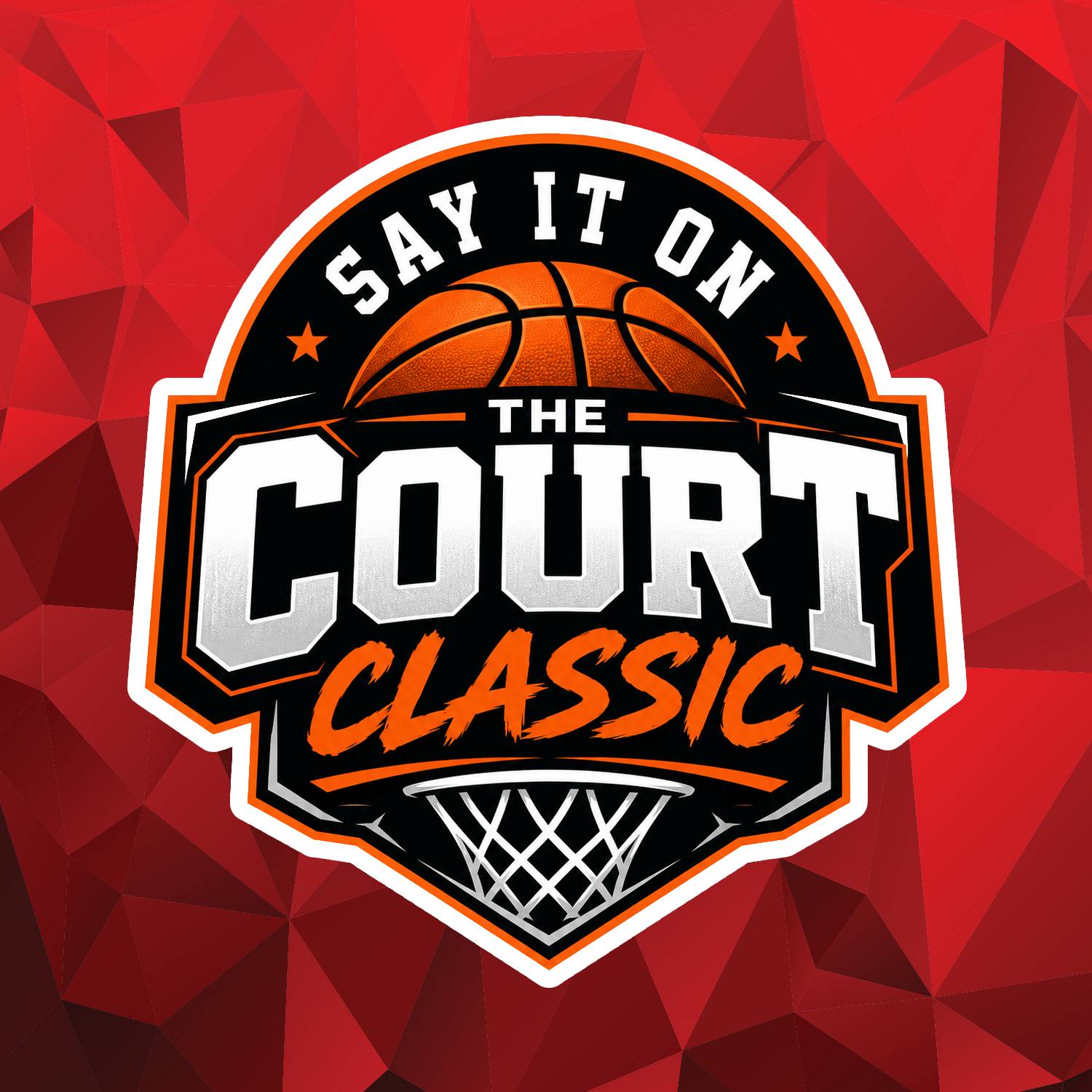 Say It on the Court Classic